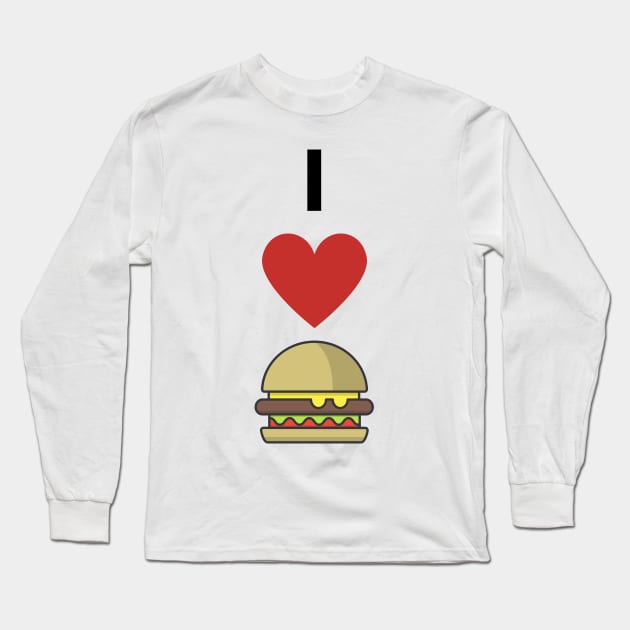 I Love Burgers Long Sleeve T-Shirt by Dreamer